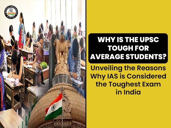 UPSC Preparation: How Tough Is The IAS Exam? Why Is UPSC Exam Tough ...