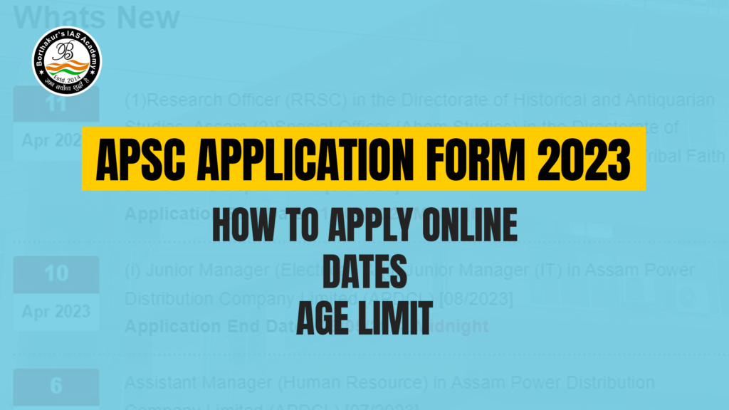 APSC Application Form 2023: Online Application Process, Important Dates ...